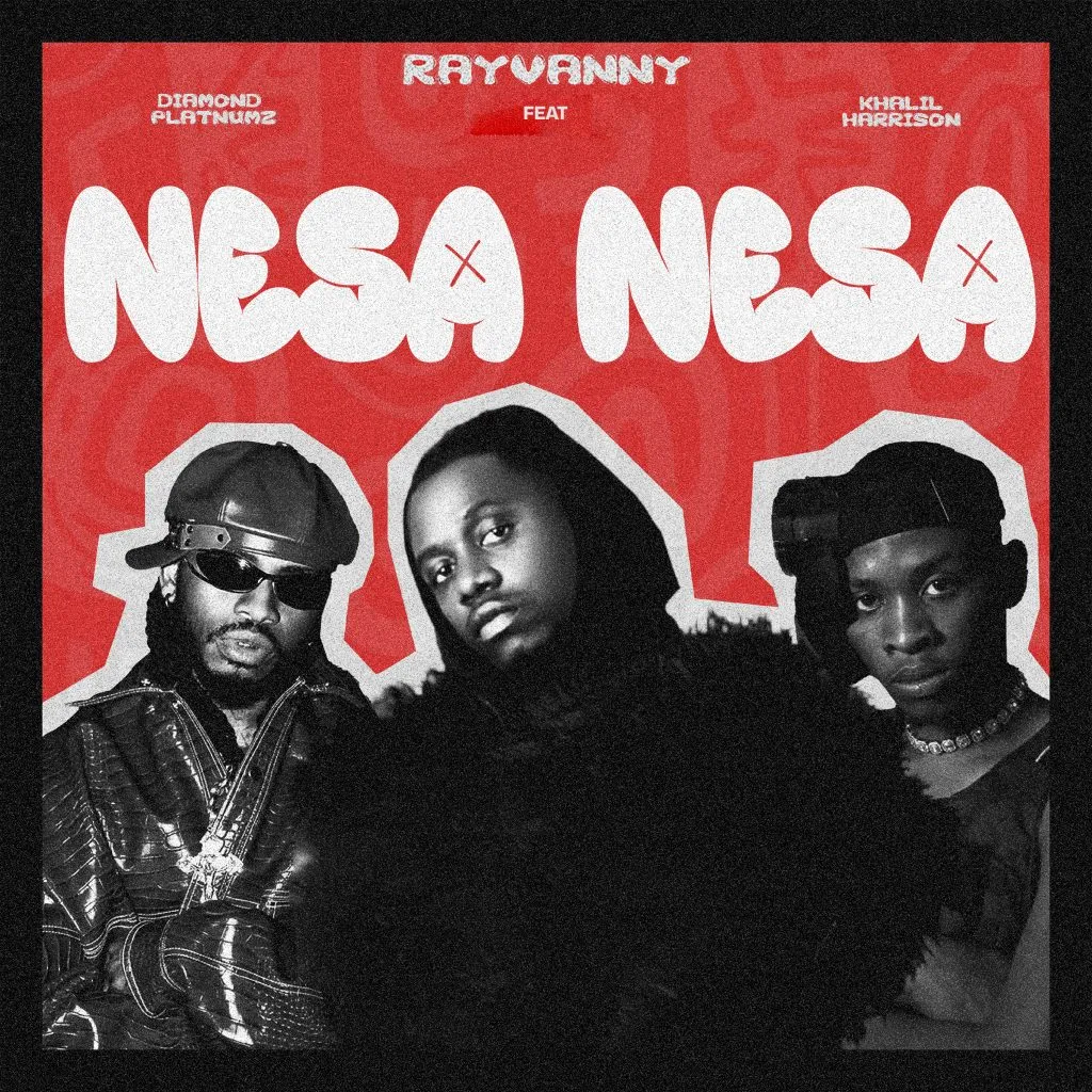 Rayvanny – Nesa Nesa Ft. Diamond Platnumz X Khalil Harrison (Prod. S2kizzy)